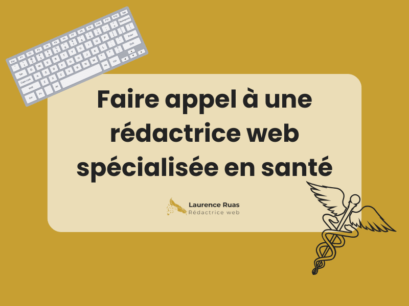 faire appel à une rédactrice web spécialisée